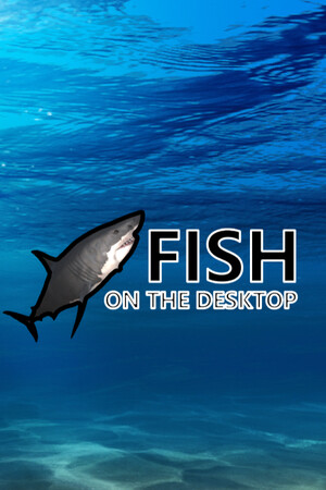 Fish on the desktop poster image on Steam Backlog