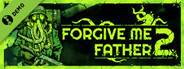 Forgive Me Father 2 Demo