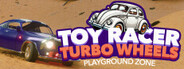 Toy Racer Turbo Wheels: Playground Zone