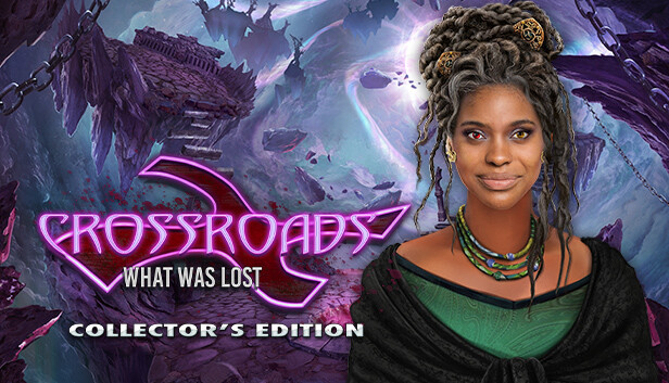 Crossroads: What Was Lost Collector's Edition