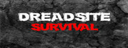 Dreadsite Survival System Requirements
