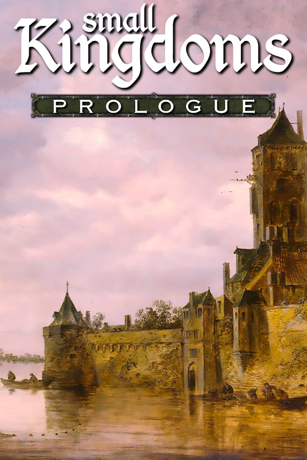 Small Kingdoms Prologue for steam Small Kingdoms Prologue for steam