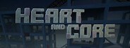 Heart and Core System Requirements