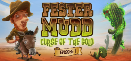 Fester Mudd: Curse of the Gold - Episode 1