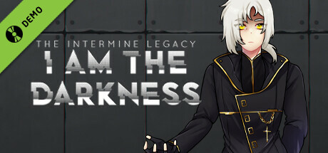 The Intermine Legacy: I am the Darkness Demo cover art