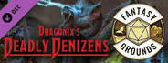 Fantasy Grounds - Dragonix's Deadly Denizens