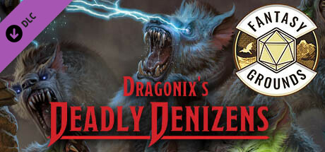 Fantasy Grounds - Dragonix's Deadly Denizens cover art