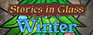Stories in Glass: Winter System Requirements