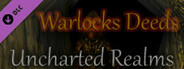 Warlocks Deeds - Uncharted Realms