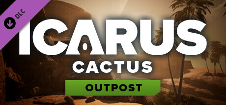 Icarus: Cactus Outpost cover art