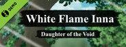 White Flame Inna: Daughter of the Void Demo