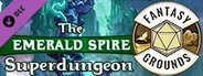 Fantasy Grounds - Pathfinder RPG - Pathfinder Module: The Emerald Spire Superdungeon