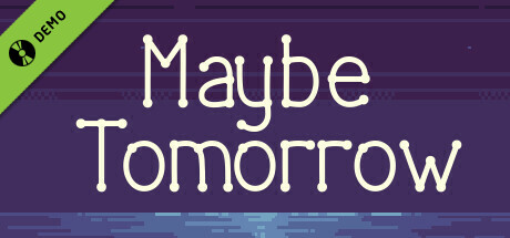 Maybe tomorrow Demo cover art