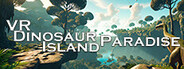 VR Dinosaur Island Paradise System Requirements