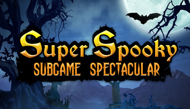 Super Spooky Subgame Spectacular