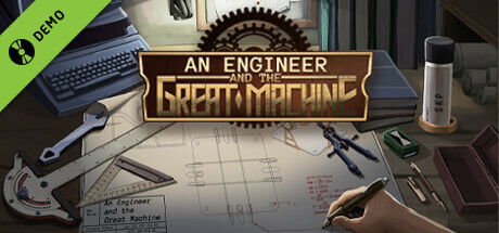 An Engineer and the Great Machine Demo cover art