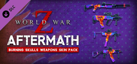 World War Z: Aftermath - Burning Skulls Weapons Skin Pack cover art