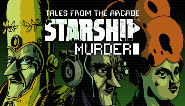 Tales From The Arcade: Starship Murder