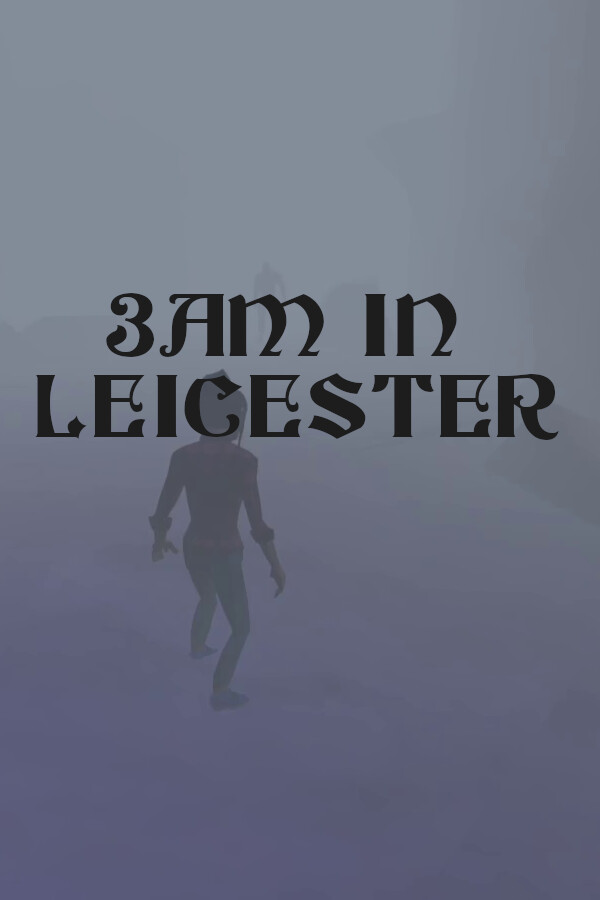 3am in Leicester for steam 3am in Leicester for steam