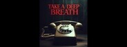 Take A Deep Breath System Requirements