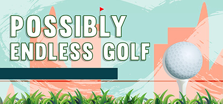 Possibly Endless Golf cover art
