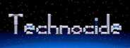 Technocide System Requirements