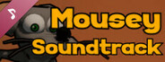 Mousey Soundtrack