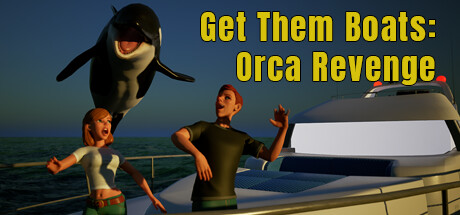 Get Them Boats: Orca Revenge cover art