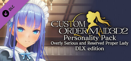 CUSTOM ORDER MAID 3D2 Personality Pack Overly Serious and Reserved Proper Lady DLX edition cover art