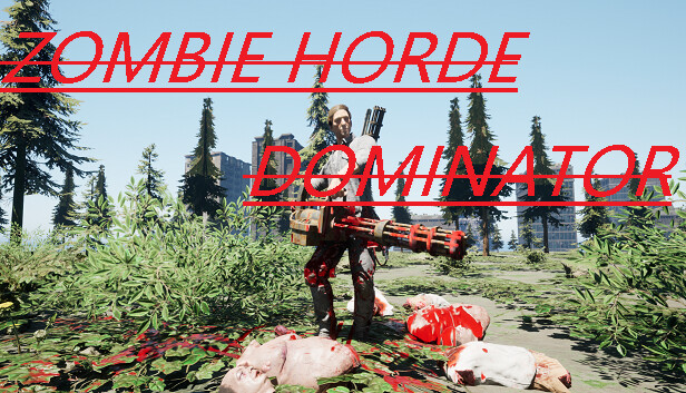 Zombie Horde Dominator