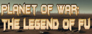 Planet of War: The Legend of Fu Playtest