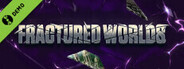 Fractured Worlds Demo