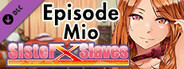 Sister X Slaves - Episode MIO -