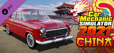 Car Mechanic Simulator 2021 - China DLC cover art