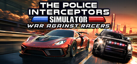 The Police Interceptors Simulator: War Against Racers cover art