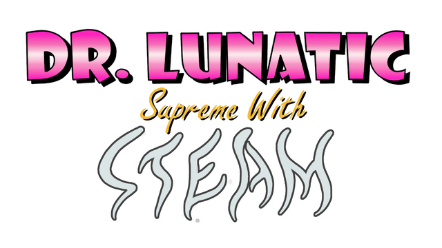 Dr. Lunatic Supreme With Steam Logo