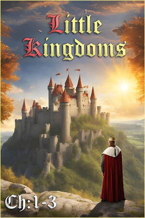 Little Kingdoms: Chapters 1-3