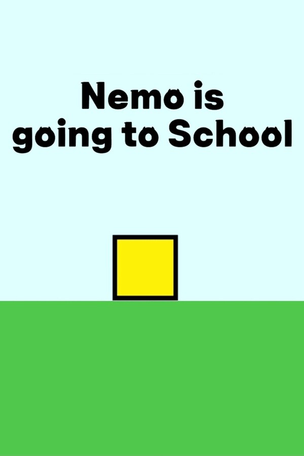 Nemo is going to School for steam Nemo is going to School for steam