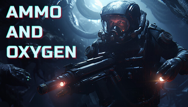 Ammo and Oxygen