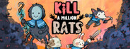 Kill A Million Rats