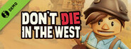 Don't Die In The West Demo