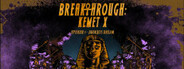 Breakthrough: Kemet X System Requirements