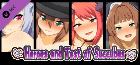 Heroes and Test of Succubus - Additional All-Ages Story & Graphics DLC cover art