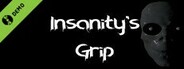 Insanity's Grip Demo