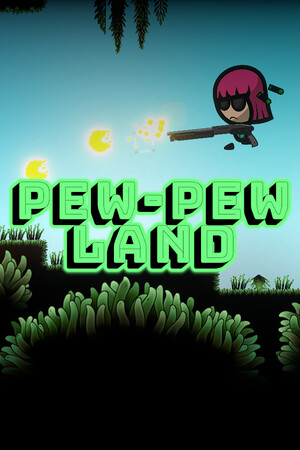 Pew-Pew Land