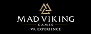 Mad Viking Games: VR Experience System Requirements