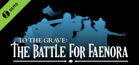 To The Grave: Battle for Faenora Demo cover art