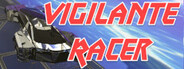 Vigilante Racer System Requirements