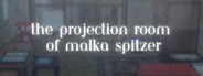The Projection Room of Malka Spitzer Playtest