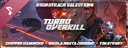 Turbo Overkill (Selections from the Original Game Soundtrack)